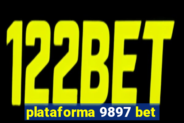 plataforma 9897 bet